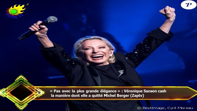« Pas avec la plus grande élégance » : Véronique Sanson cash la manière dont elle a quitté Michel B