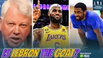 Is LeBron James the GOAT?   Reactions to Kyrie Irving Traded to Dallas | Bob Ryan and Jeff Goodman Podcast