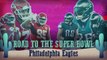Road to the Super Bowl - Philadelphia Eagles