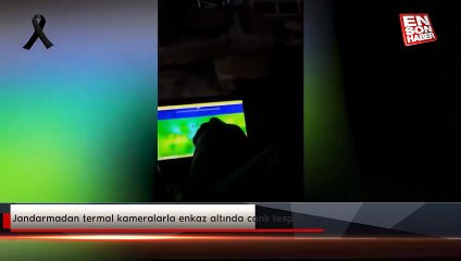 Jandarmadan termal kameralarla enkaz altında canlı tespiti