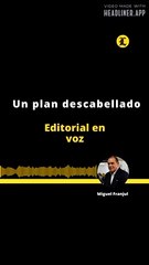 Editorial: El Plan Inconcebible de la ONU 🌍