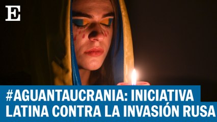 La campaña: #AguantaUcrania, desde América Latina contra la invasión rusa