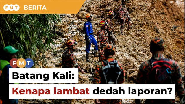 Kenapa lambat sangat dedah laporan bencana Batang Kali, soal aktivis