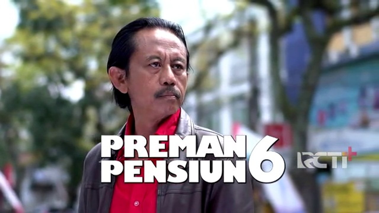 Preman Pensiun 6 Eps. 30