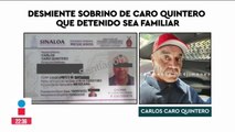 Sobrino de Rafael Caro quintero negó que Carlos “N” sea su familiar