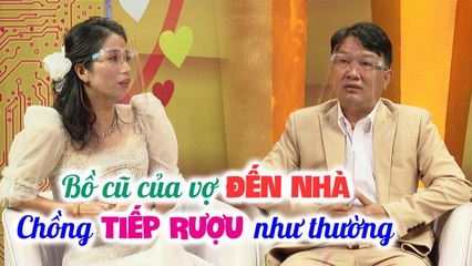 Bồ cũ đến nhà tìm vợ, chồng tiếp rượu như thường khiến Quốc Thuận ngạc nhiên _ Chuyện mẹchồngnàngdâu