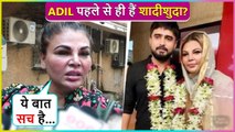 Shocking ! Adil Khan Is Already Married To Someone Else, Rakhi Sawant Reveals