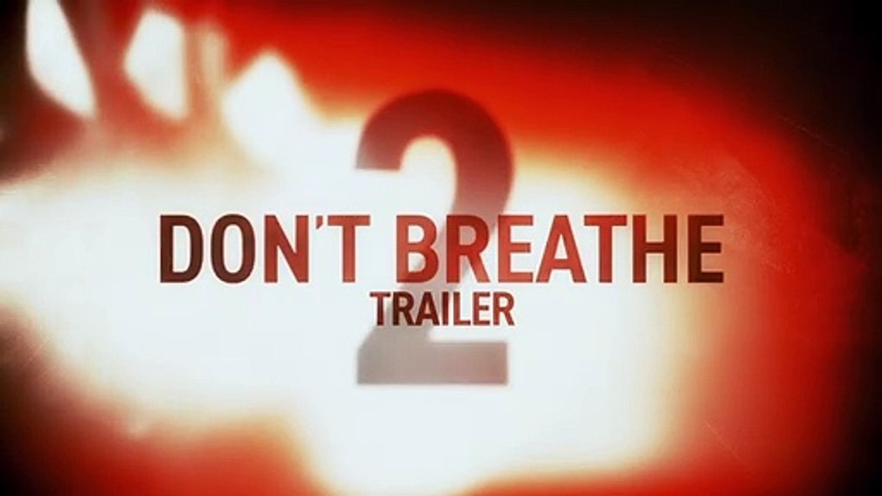 Don't Breathe 2 | movie | 2021 | Official Trailer