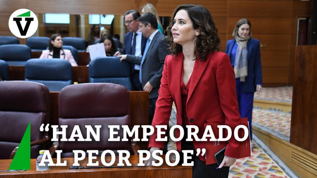 Ayuso: Podemos ha empeorado al peor PSOE