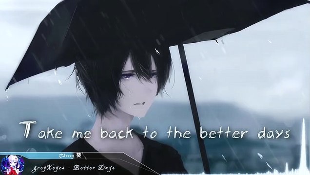 Nightcore - Better Days