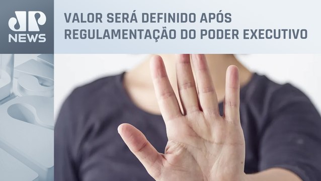 Governo de SP sanciona lei para auxílio aluguel a mulheres vítimas de violência doméstica