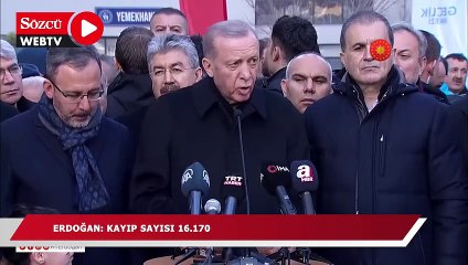 Erdoğan: kayıp sayısı 16.170