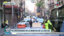 Se reportan cierres viales en el Centro Histórico CDMX por la Marcha de la Lealtad