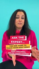 Ask the expert ... the one thing to teach your kids today