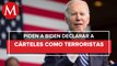 Fiscales de 21 estados de EU piden a Biden declarar a cárteles mexicanos como terroristas