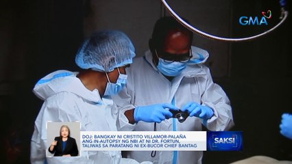 Bangkay ni Cristito Villamor-Palaña ang in-autopsy ng NBI at ni Dr. Fortun, taliwas sa paratang ni ex-BuCor Chief Bantag -- DOJ | Saksi