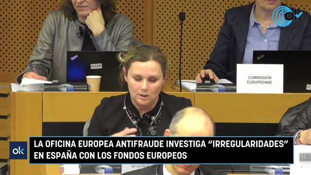 La Oficina Europea Antifraude investiga irregularidades en España con los fondos europeos