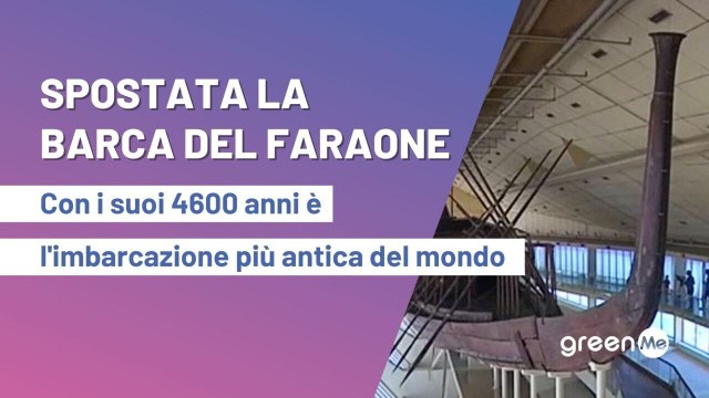 Spostata la barca del faraone. Con i suoi 4600 anni è l'imbarcazione più antica del mondo