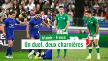 Irlande - France : Un duel, deux charnières - Rugby - Tournoi