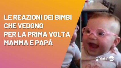 Le magnifiche reazioni dei bimbi che vedono per la prima volta nitidamente mamma e papà