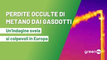 Perdite occulte di metano dai gasdotti, un'indagine svela i colpevoli in Europa