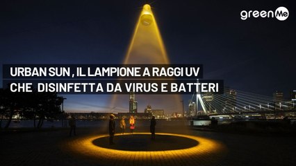 Urban Sun, il lampione a raggi UV che disinfetta da virus e batteri