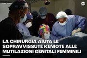 La chirurgia aiuta le sopravvissute keniote alle mutilazioni genitali femminili