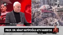 Erdoğan deprem için 'kader' ifadesini kullanmıştı; Nihat Hatipoğlu'ndan 