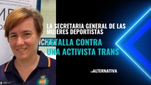 La secretaria general de las mujeres deportistas estalla contra una activista trans