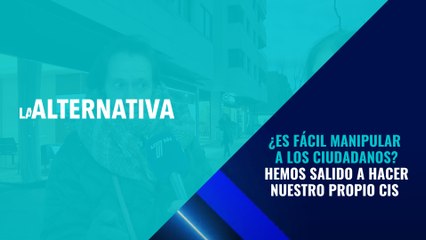 ¿Es fácil manipular a los ciudadanos? En 7NN hemos salido a hacer nuestro propio CIS