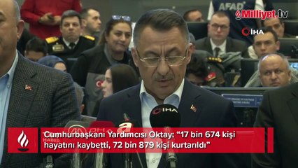 Cumhurbaşkanı Yardımcısı Oktay: “17 bin 674 kişi hayatını kaybetti, 72 bin 879 kişi kurtarıldı”