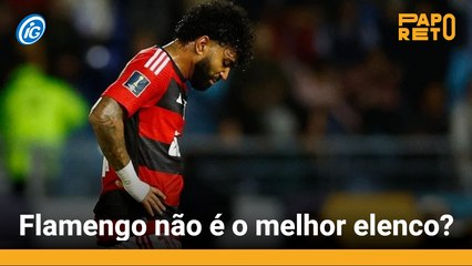 Flamengo não tem o melhor elenco da América do Sul?