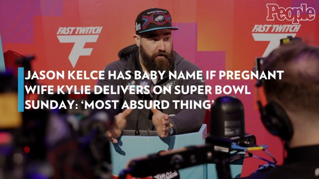 Jason Kelce Has Baby Name if Pregnant Wife Kylie Delivers on Super Bowl Sunday: 'Most Absurd Thing'