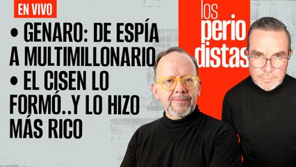 Descargar video: #EnVivo | #LosPeriodistas | Genaro: de espía a multimillonario | Cisen lo formó y lo hizo más rico