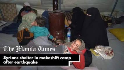 Syrians shelter in makeshift camp after earthquake