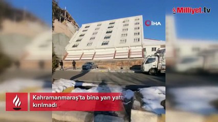 Kahramanmaraş'ta bina yan yattı, camları bile kırılmadı