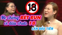 Mẹ chồng RÉT RUN khi con trai dẫn bạn gái 16 TUỔI về đòi cưới _ Chuyện mẹ chồng nàng dâu _Em chưa 18