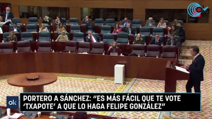 Portero a Sánchez: "Es más fácil que te vote ‘Txapote’ a que lo haga Felipe González"