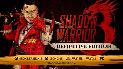 Shadow Warrior 3 Definitive Edition - Official Announcement Trailer