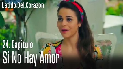 Si no hay amor - Latido Del Corazon Capitulo 24