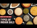 Types Of Indian Dal | Varieties Of Lentils & Pulses | Toor Dal | Chana Dal | Moong Dal | Urad Dal