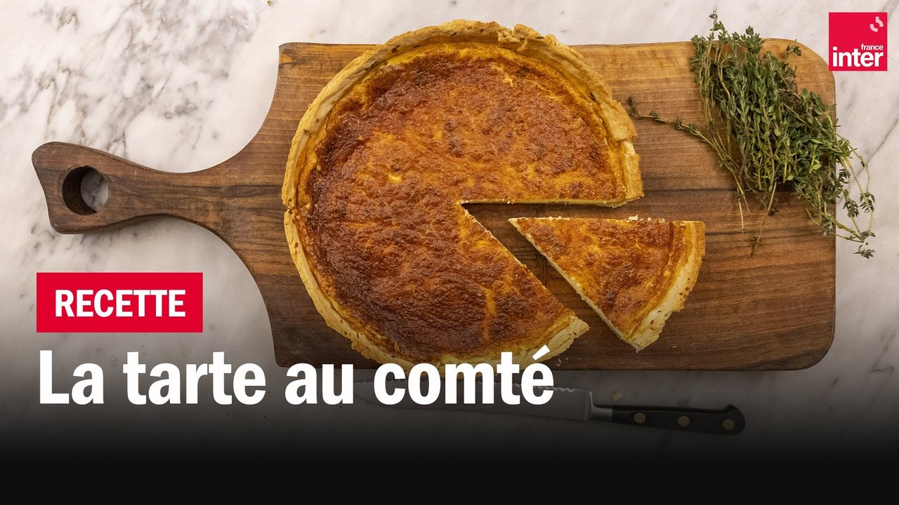 La tarte au comté - Les recettes de François-Régis Gaudry