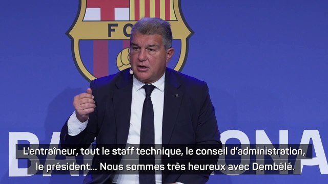 Laporta : Nous sommes très heureux avec Dembélé