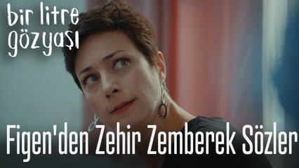 Figen'in ağzından çıkanı kulağı duymuyor