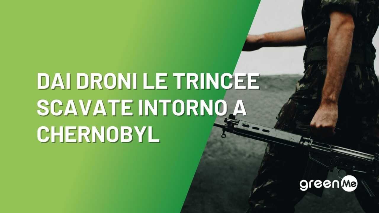 Dai droni le trincee scavate intorno a Chernobyl