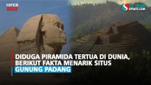 Diduga Piramida Tertua Di Dunia, Berikut Fakta Menarik Situs Gunung Padang