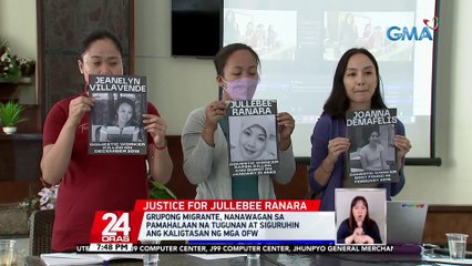 Grupong Migrante, nanawagan sa pamahalaan na tugunan at siguruhin ang kaligtasan ng mga OFW | 24 Oras