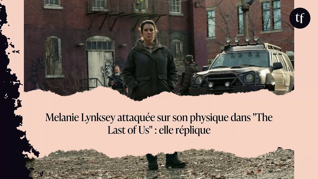 Melanie Lynksey attaquée sur son physique dans "The Last of Us" : elle réplique