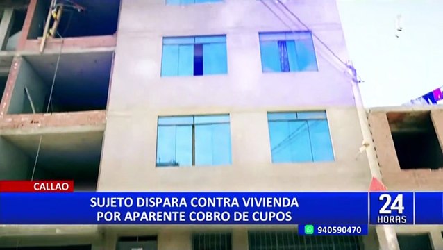 Callao: atacan a balazos vivienda por presunto cobro de cupos