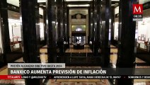 Banxico revisa al alza expectativas de inflación; llegará a objetivo en cuarto trimestre de 2024
